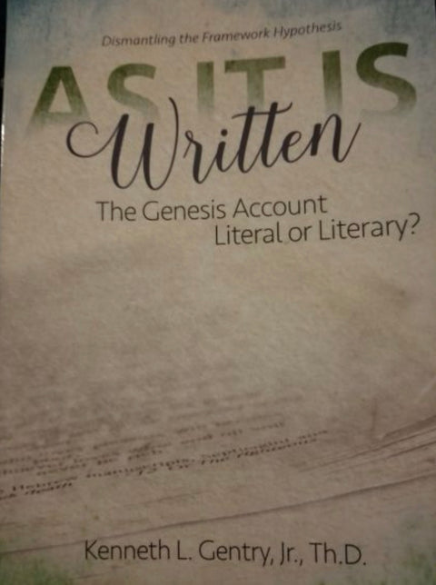As It Is Written The Genesis Account Literal or Literary?