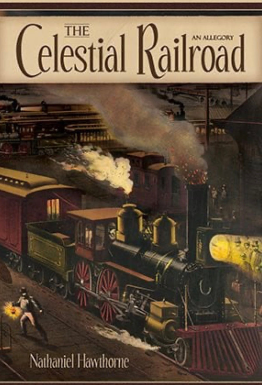 The Celestial Railroad An Allegory