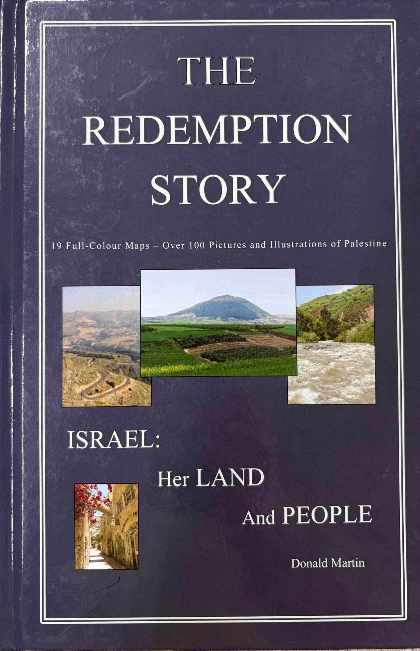 The Redemption Story, Israel: Her Land and People