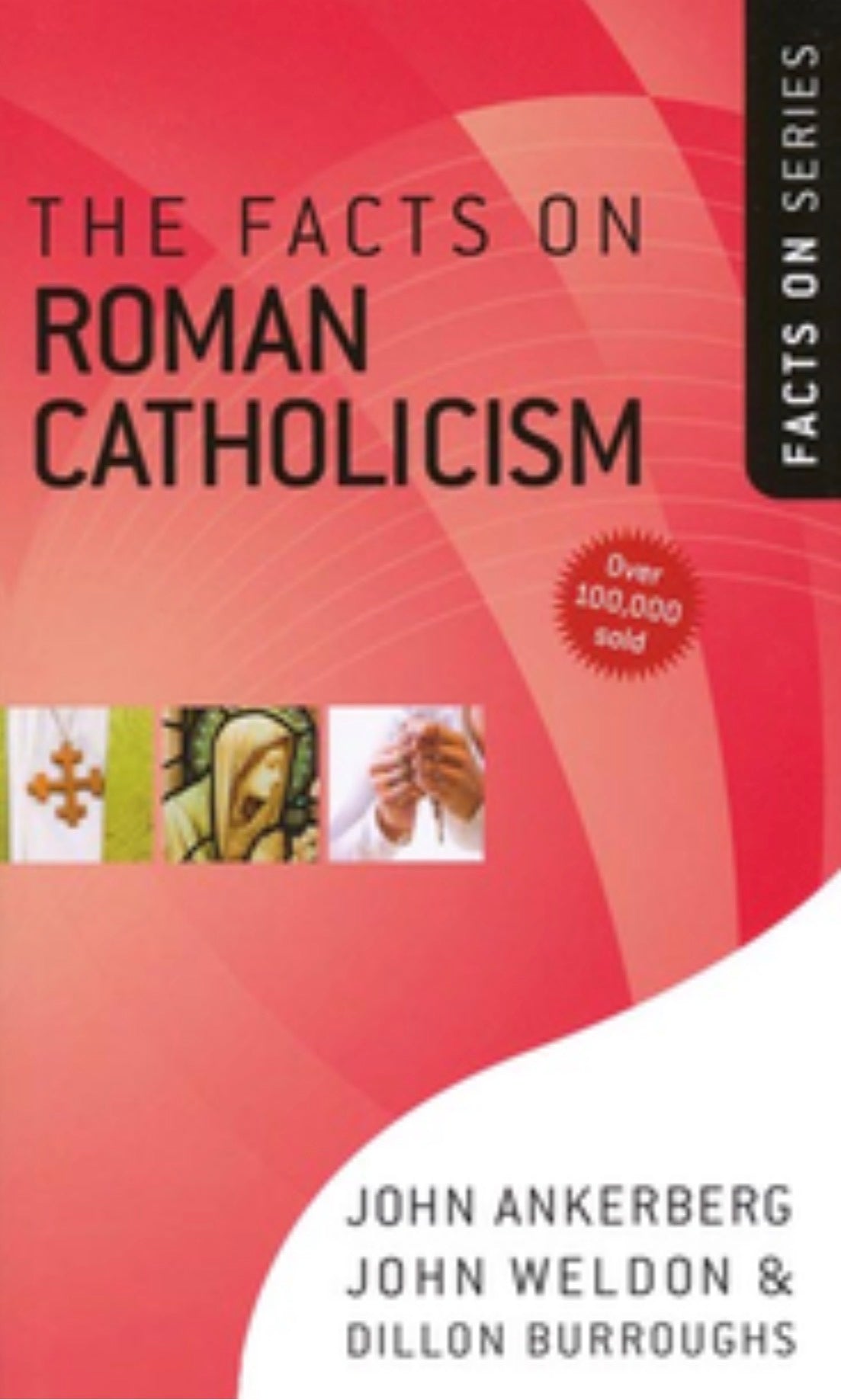 The Facts on Roman Catholicism