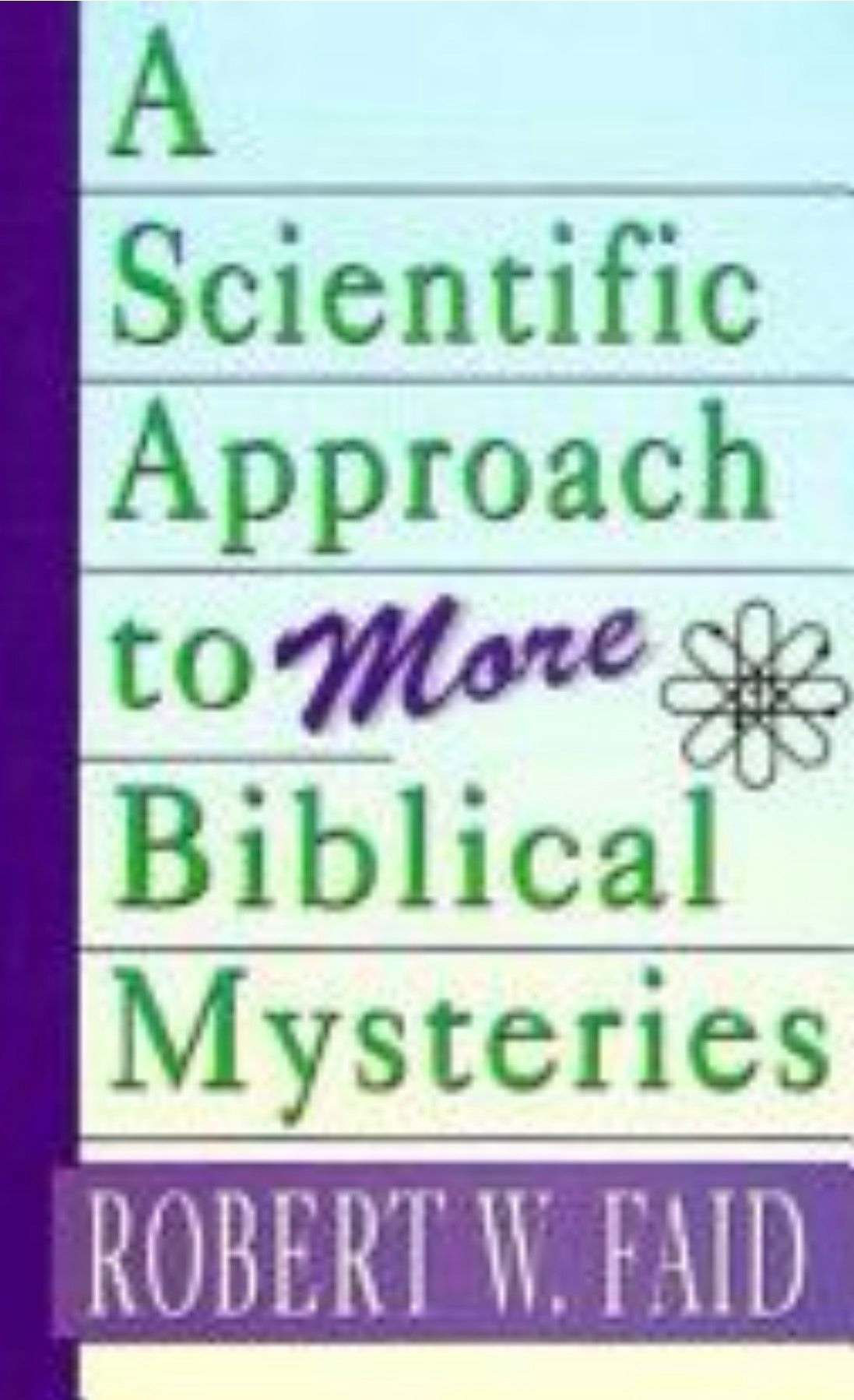 A Scientific Approach to More Biblical Mysteries