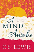 A Mind Awake An Anthology of C. S. Lewis