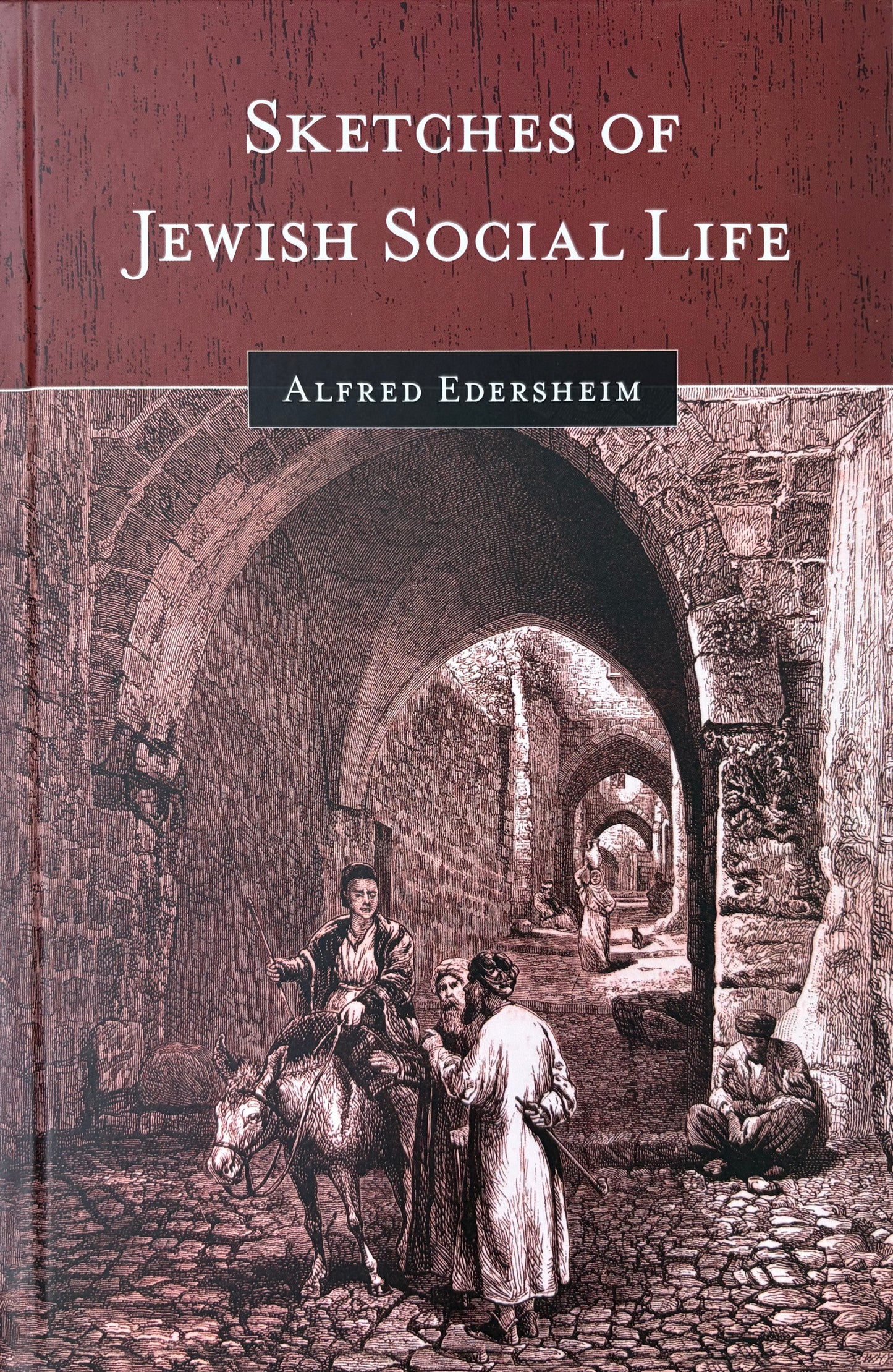 Sketches of Jewish Social Life Updated Edition