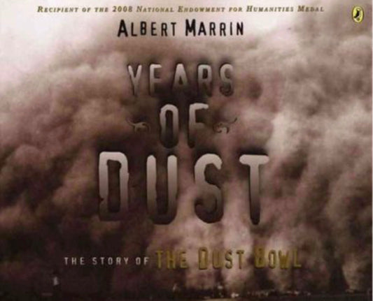 Years of Dust The Story of the Dust Bowl