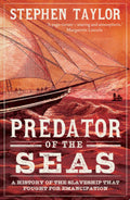 Predator of the Seas A History of the Slaveship That Fought for Emancipation