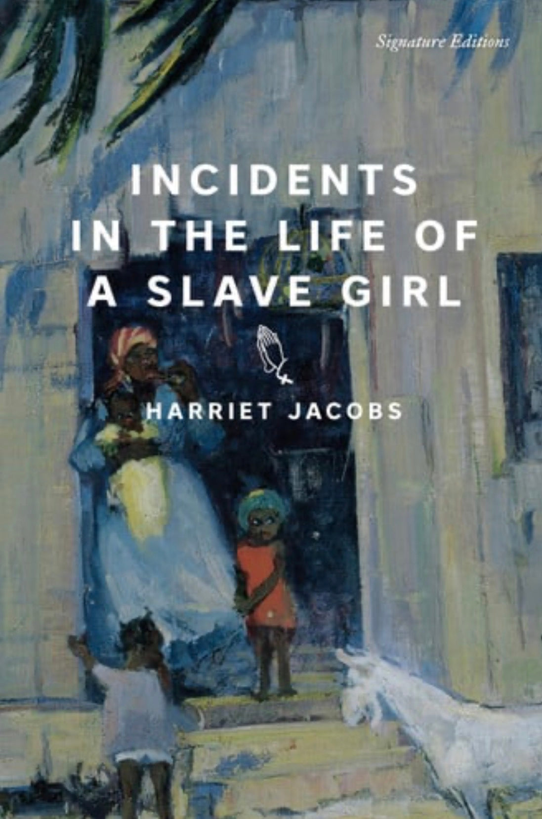 Incidents in the Life of a Slave Girl