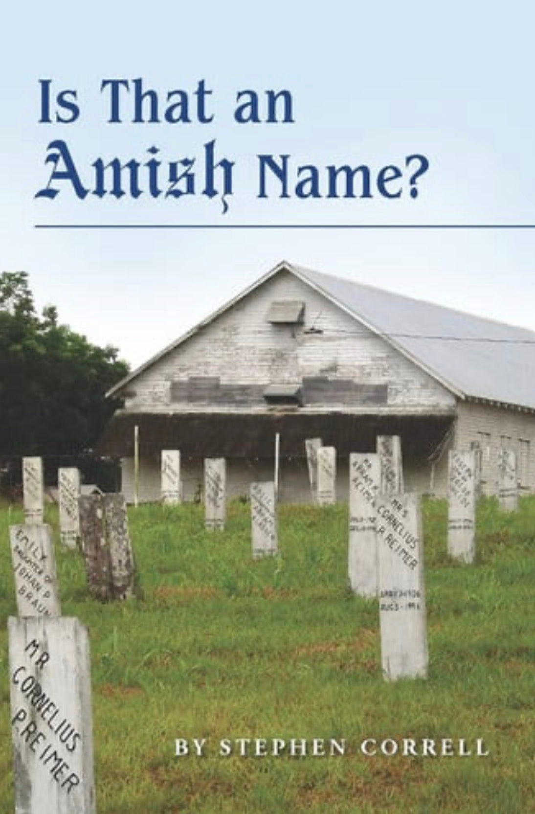 Is That an Amish Name? A Look at Old Order and Conservative Anabaptist Surnames