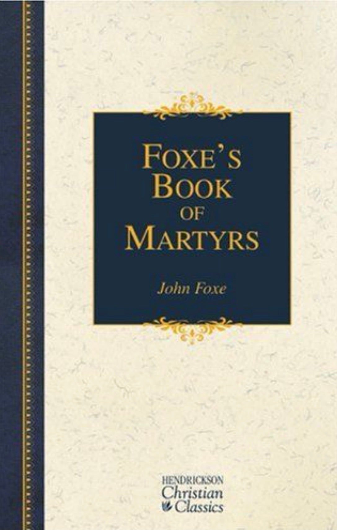 Foxe's Book of Martyrs