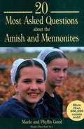 20 Most Asked Questions about the Amish & Mennonites (People's Place)