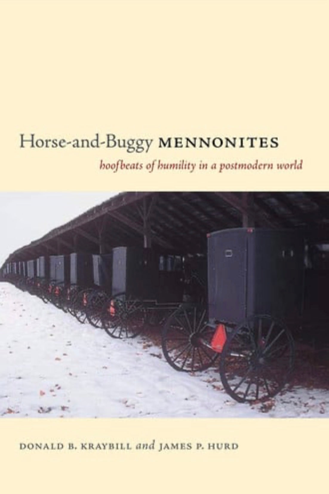 Horse-and-buggy Mennonites Hoofbeats of Humility in a Postmodern World