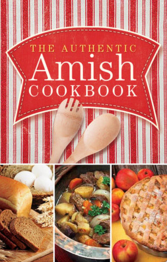The Authentic Amish Cookbook