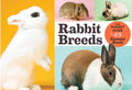 Rabbit Breeds The Pocket Guide to 49 Essential Breeds