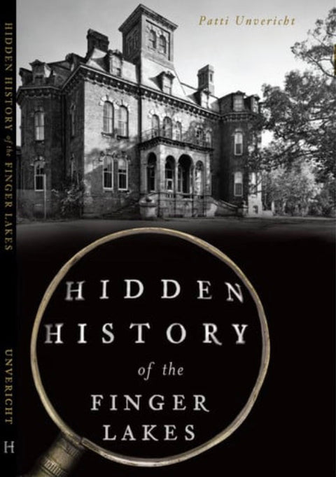 Hidden History of the Finger Lakes