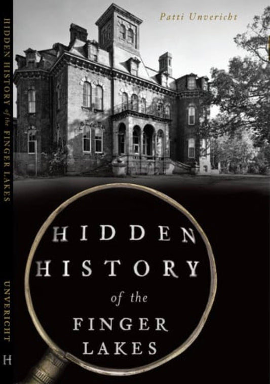 Hidden History of the Finger Lakes