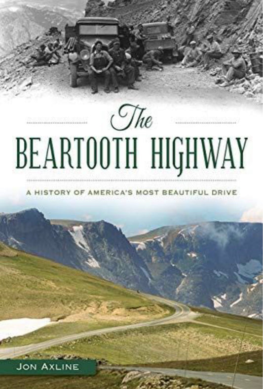 The Beartooth Highway: A History of America’s Most Beautiful Drive