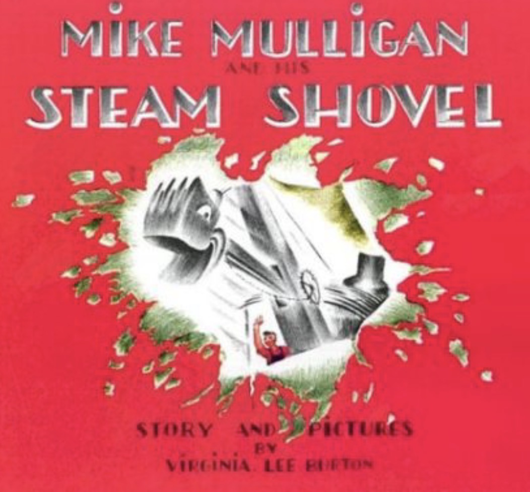 Mike Mulligan and His Steam Shovel