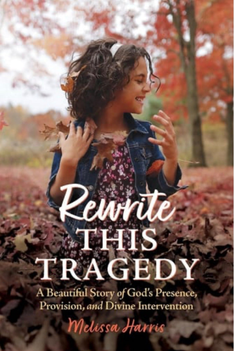 Rewrite this Tradgedy A Beautiful Story of God's Presence, Provision, and Divine Intervention