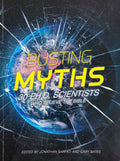 Busting Myths 30 PH.D. Scientists Who Believe the Bible
