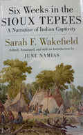 Six Weeks in the Sioux Tepees